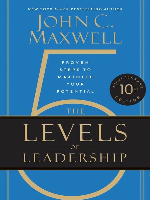 Title details for The 5 Levels of Leadership by John C. Maxwell - Available